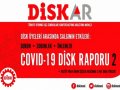 DİSK Covid-19 Raporu’nun ikincisini yayınladı 
