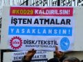 DİSK-TEKSTİL Sendikası hukuksuzluğa göz yummayın