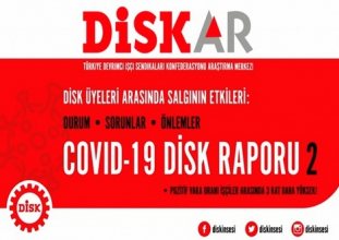 DİSK Covid-19 Raporu’nun ikincisini yayınladı