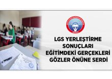 LGS, eğitimdeki gerçeği gösterdi